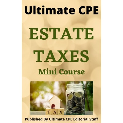 Estate Taxes 2023 Mini Course